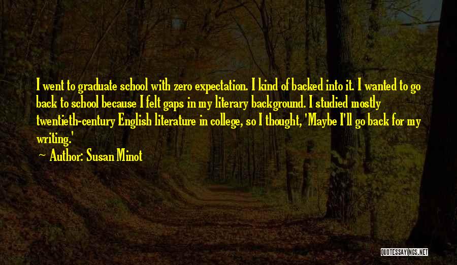 Back To College Quotes By Susan Minot