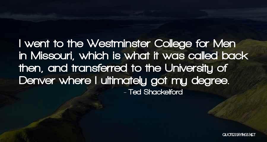 Back To College Quotes By Ted Shackelford