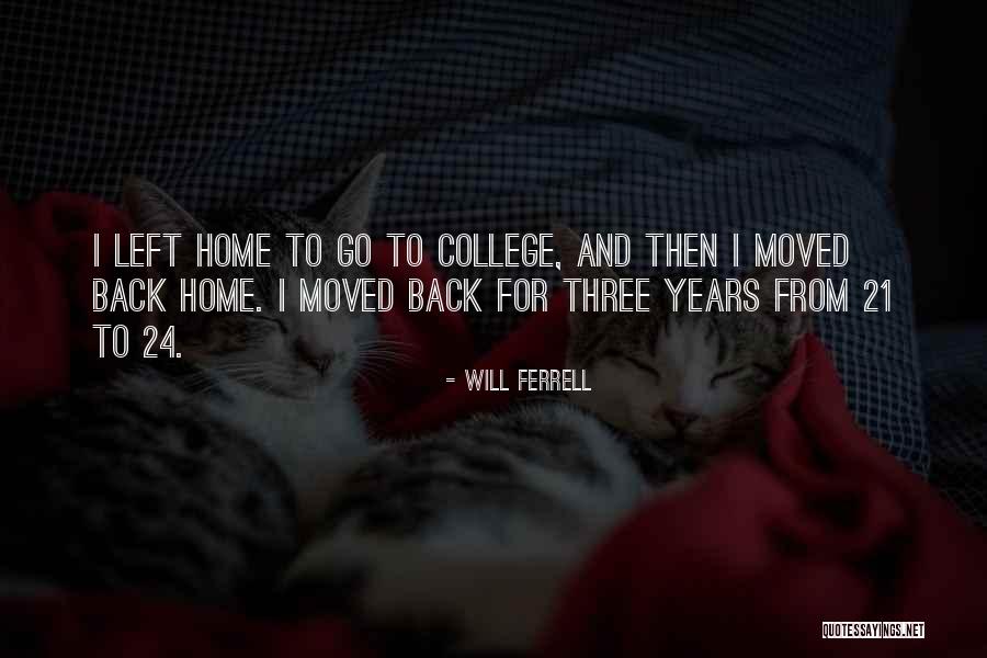 Back To College Quotes By Will Ferrell