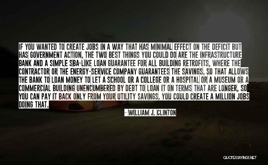 Back To College Quotes By William J. Clinton