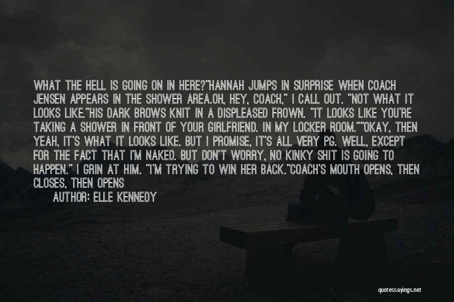 Back To Hell Quotes By Elle Kennedy