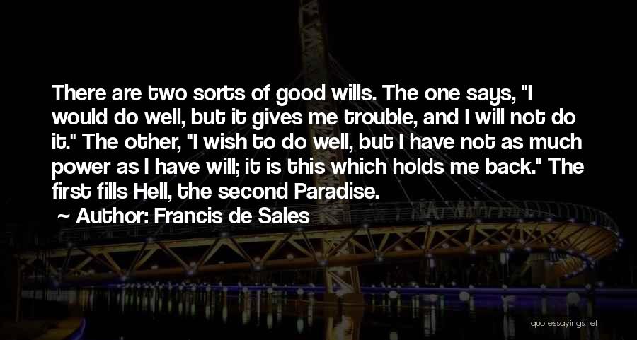 Back To Hell Quotes By Francis De Sales