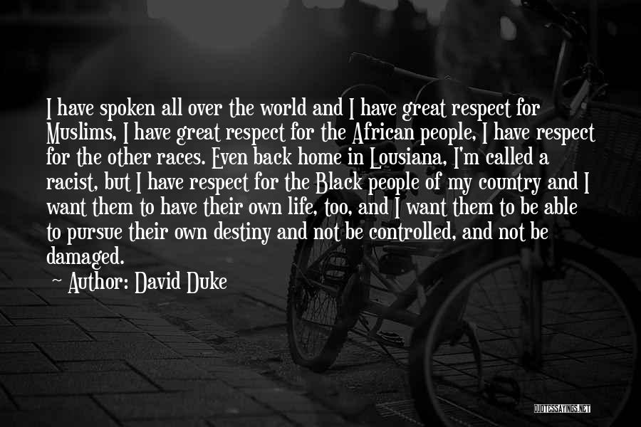 Back To Home Country Quotes By David Duke