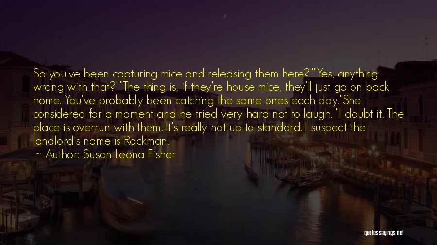 Back To Home Country Quotes By Susan Leona Fisher