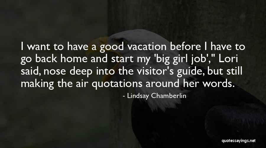 Back To Home For Vacation Quotes By Lindsay Chamberlin Back To Home For Vacation Quotes By Lindsay Chamberlin