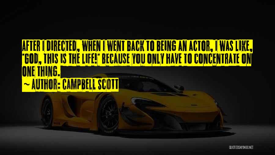 Back To Life Quotes By Campbell Scott