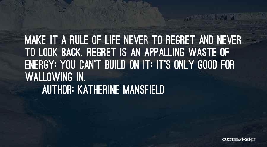 Back To Life Quotes By Katherine Mansfield