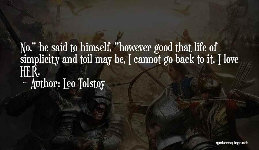 Back To Life Quotes By Leo Tolstoy