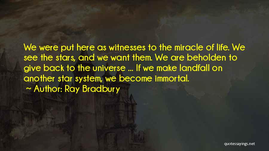 Back To Life Quotes By Ray Bradbury