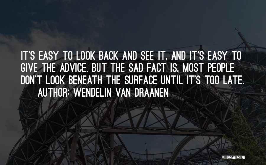 Back To Life Quotes By Wendelin Van Draanen