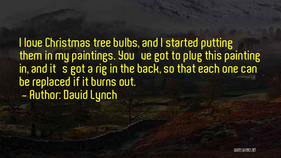 Back To Love Quotes By David Lynch