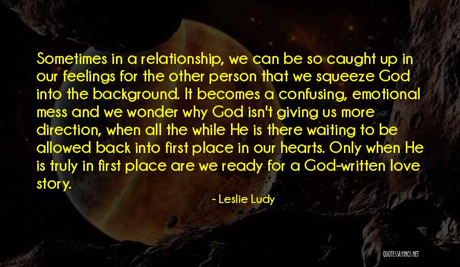 Back To Love Quotes By Leslie Ludy