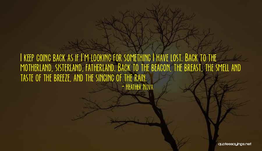 Back To Motherland Quotes By Heather Nova Back To Motherland Quotes By Heather Nova