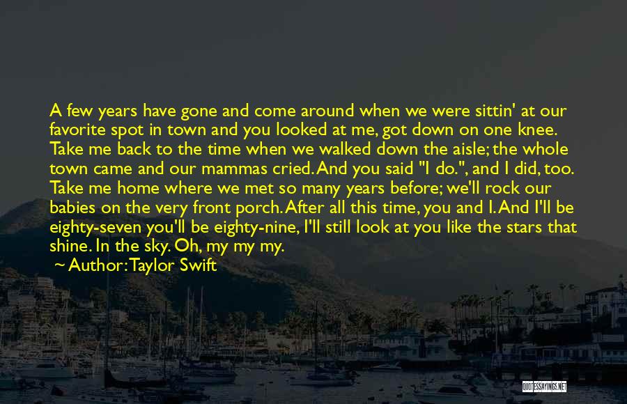 Back To My Home Quotes By Taylor Swift