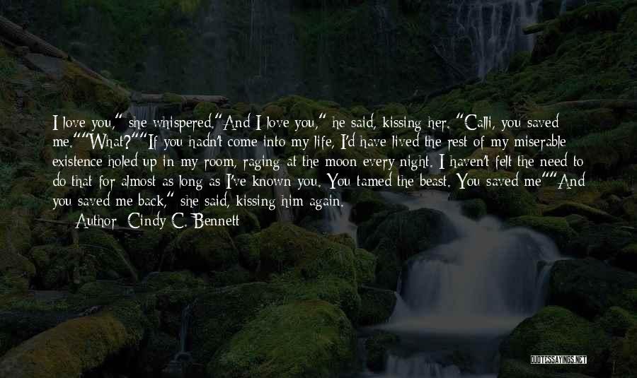 Back To My Life Again Quotes By Cindy C. Bennett