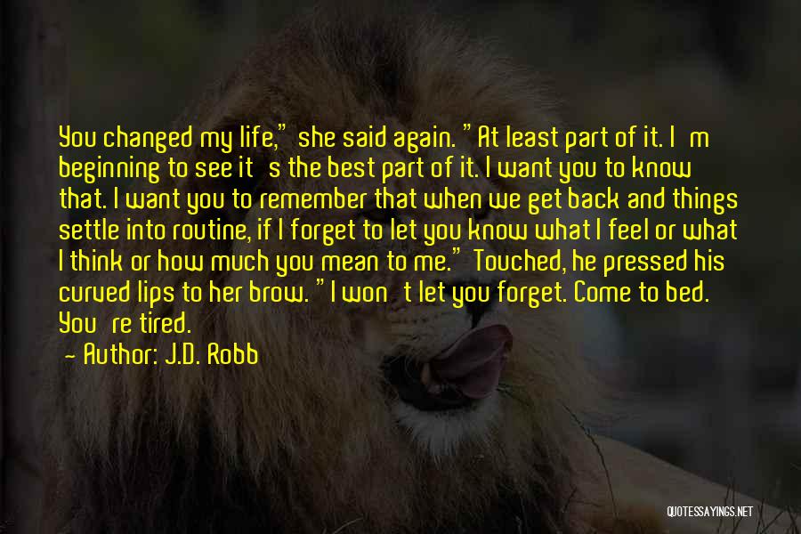 Back To My Life Again Quotes By J.D. Robb