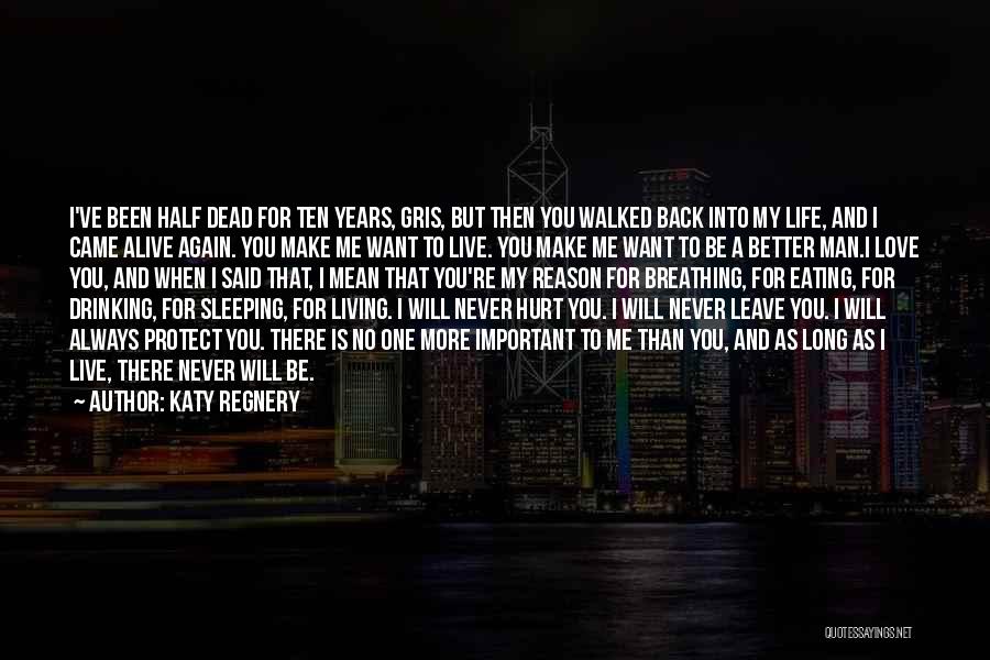 Back To My Life Again Quotes By Katy Regnery