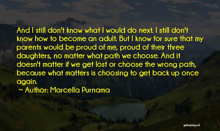 Back To My Life Again Quotes By Marcella Purnama