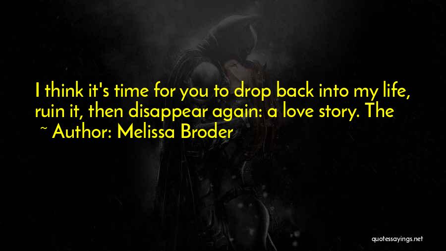 Back To My Life Again Quotes By Melissa Broder