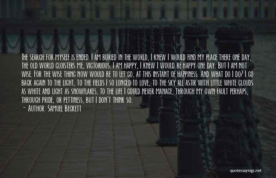 Back To My Life Again Quotes By Samuel Beckett