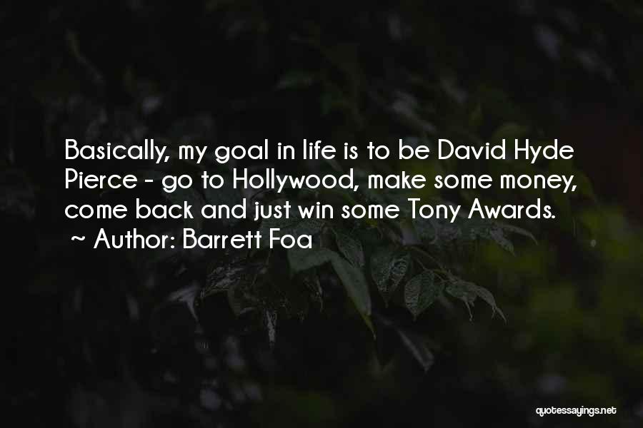 Back To My Life Quotes By Barrett Foa