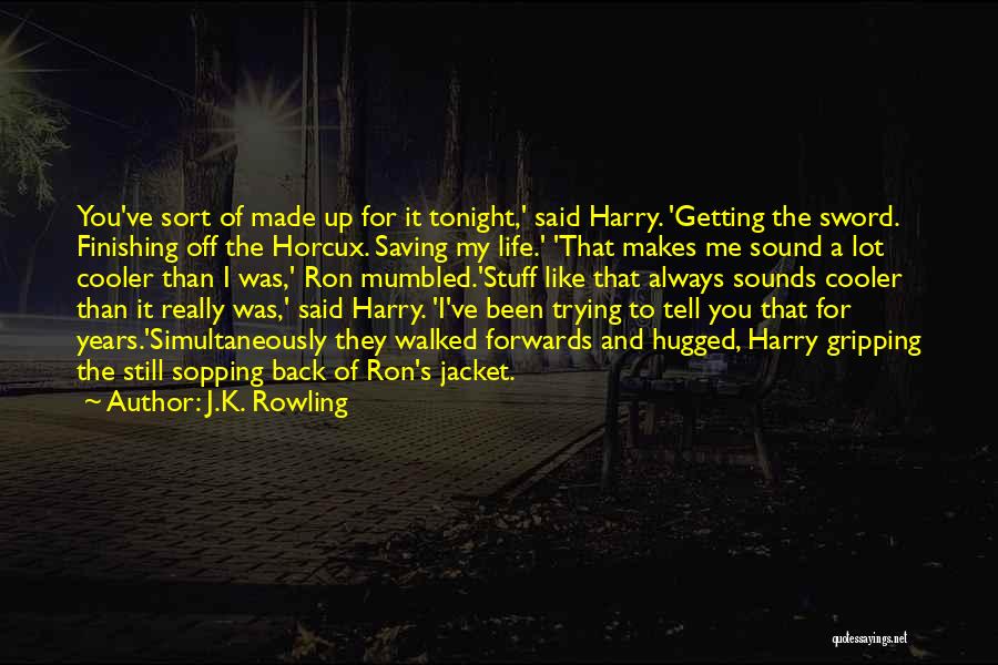 Back To My Life Quotes By J.K. Rowling