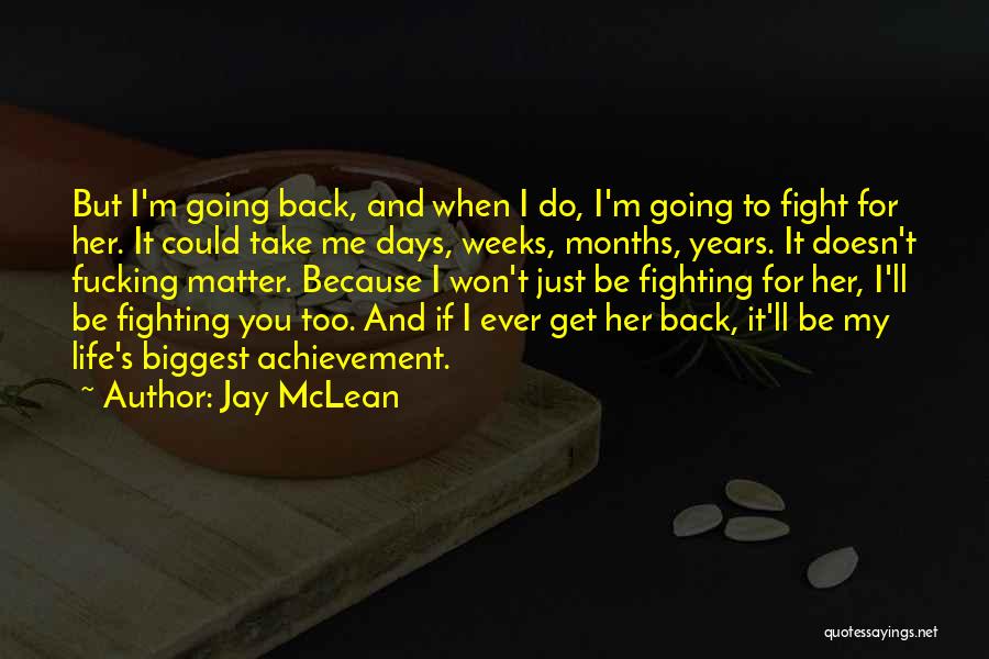 Back To My Life Quotes By Jay McLean