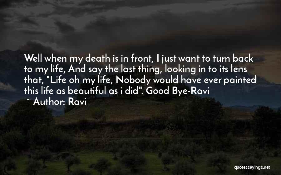 Back To My Life Quotes By Ravi