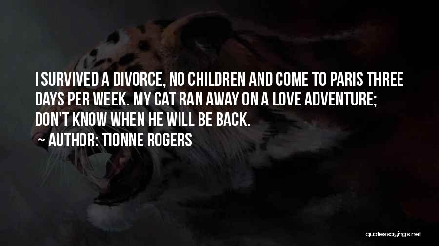 Back To My Love Quotes By Tionne Rogers