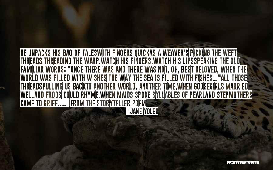 Back To Quotes By Jane Yolen Back To Quotes By Jane Yolen