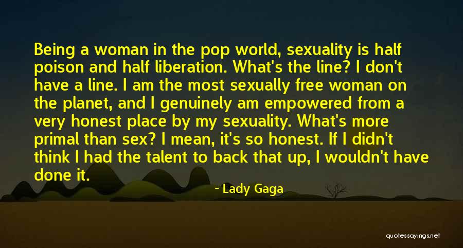 Back To Quotes By Lady Gaga Back To Quotes By Lady Gaga