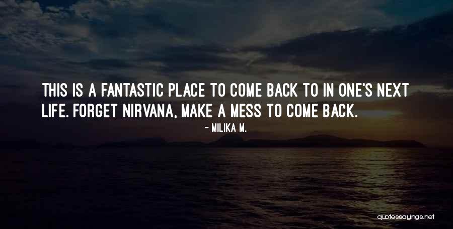 Back To Quotes By Milika M. Back To Quotes By Milika M.
