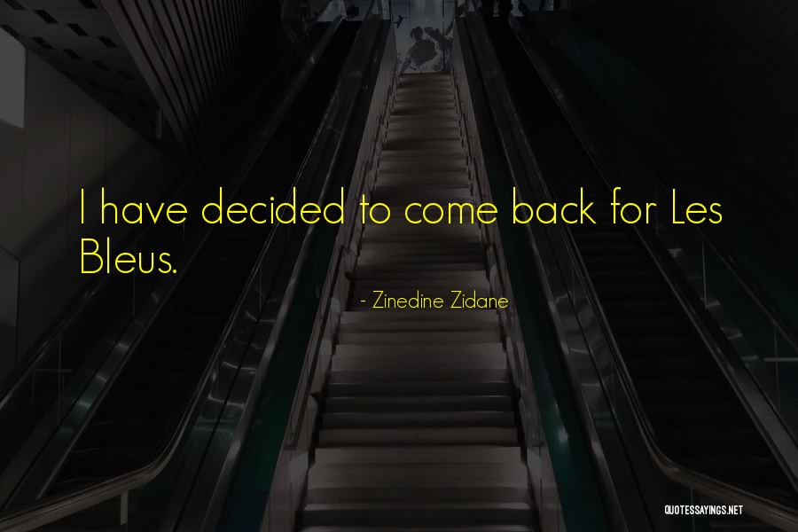 Back To Quotes By Zinedine Zidane Back To Quotes By Zinedine Zidane
