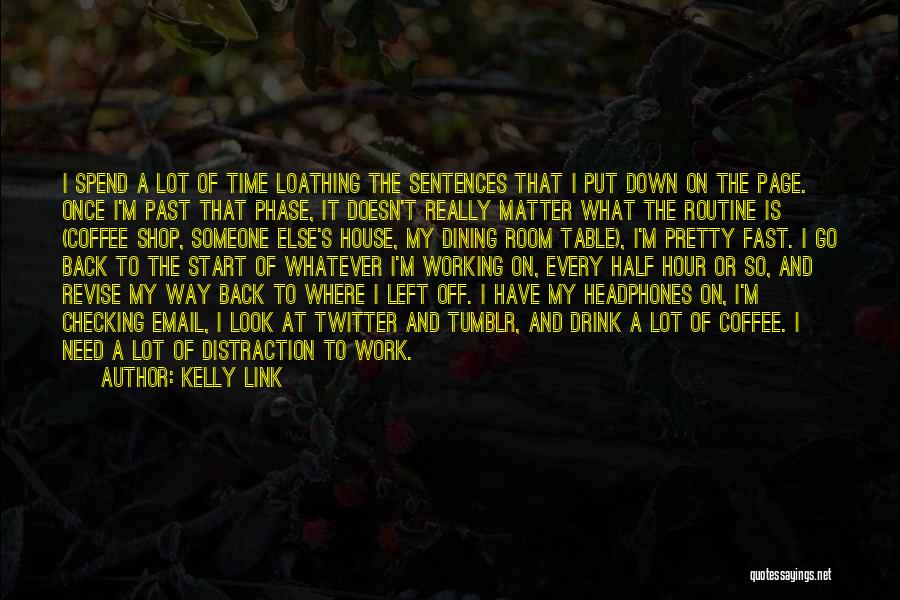 Back To Routine Quotes By Kelly Link