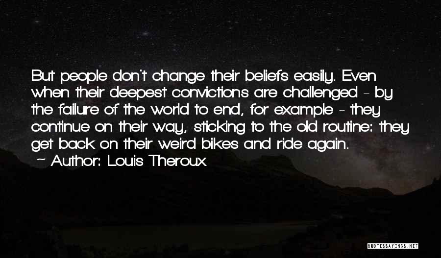 Back To Routine Quotes By Louis Theroux