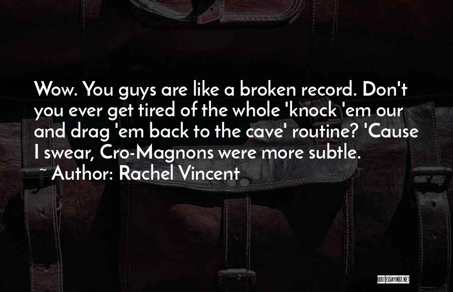 Back To Routine Quotes By Rachel Vincent