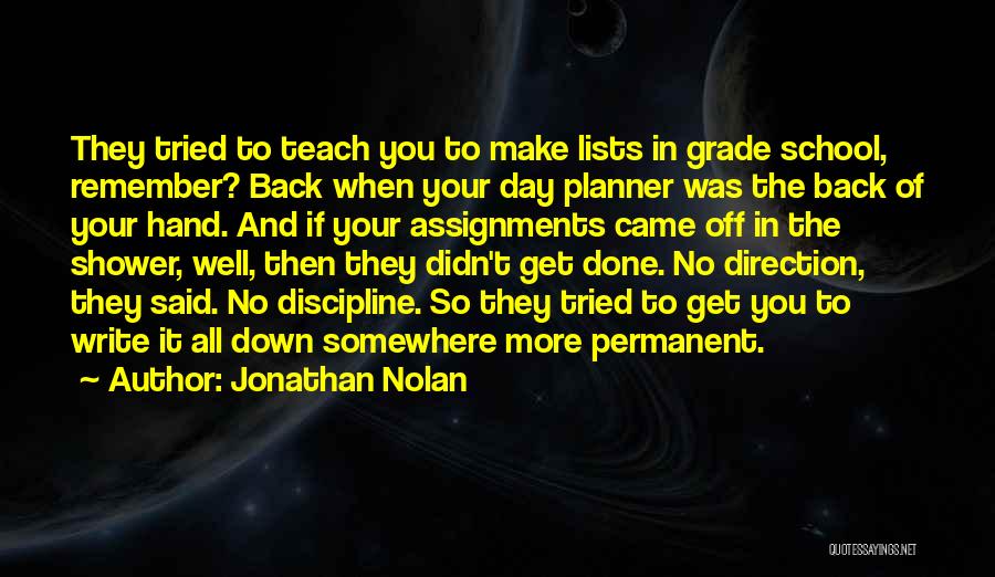 Back To School Day Quotes By Jonathan Nolan