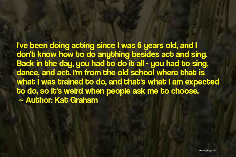 Back To School Day Quotes By Kat Graham