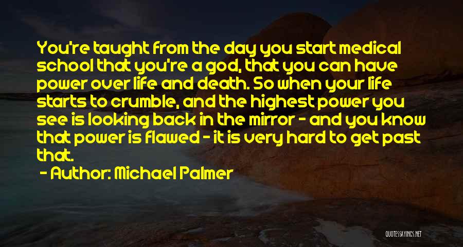 Back To School Day Quotes By Michael Palmer