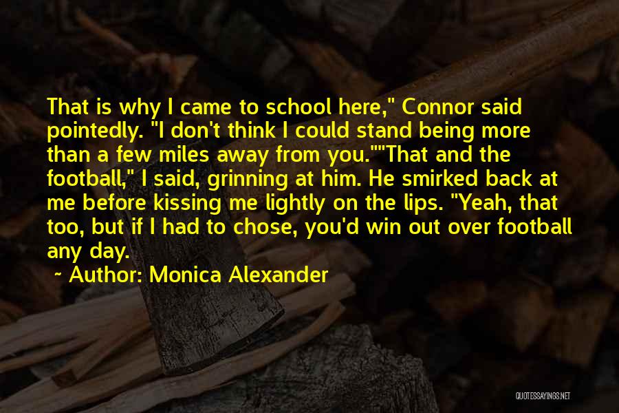 Back To School Day Quotes By Monica Alexander