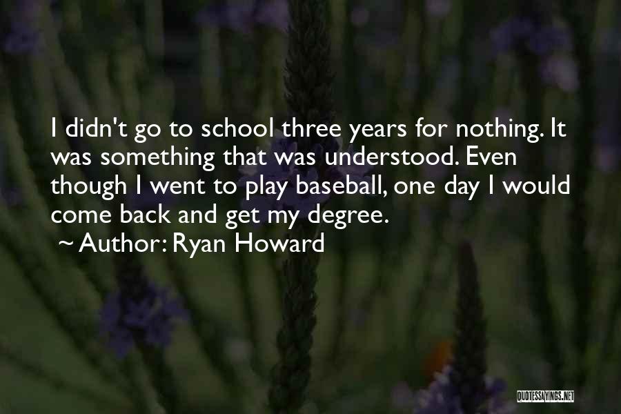 Back To School Day Quotes By Ryan Howard