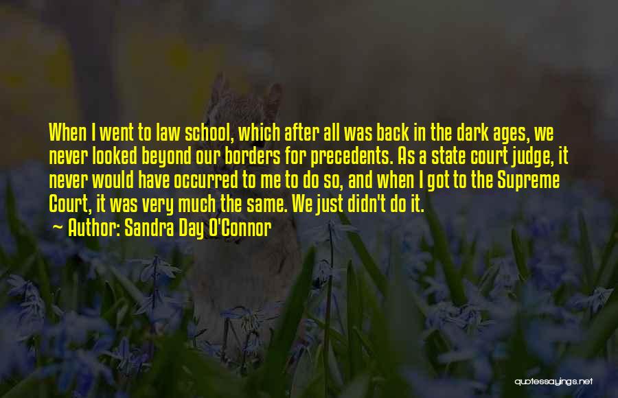 Back To School Day Quotes By Sandra Day O'Connor