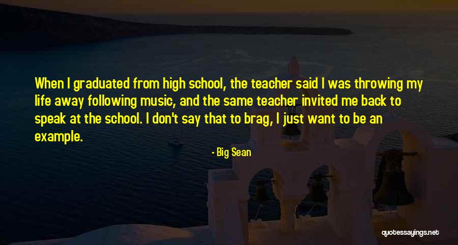 Back To School Life Quotes By Big Sean