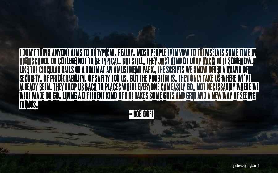 Back To School Life Quotes By Bob Goff Back To School Life Quotes By Bob Goff