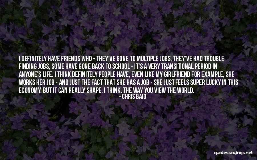 Back To School Life Quotes By Chris Baio Back To School Life Quotes By Chris Baio