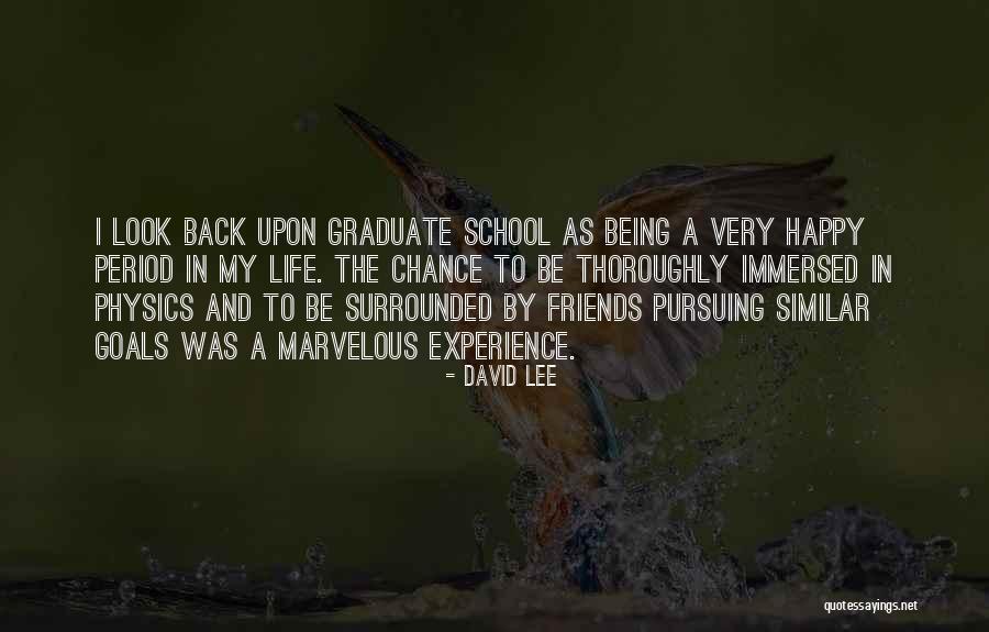 Back To School Life Quotes By David Lee