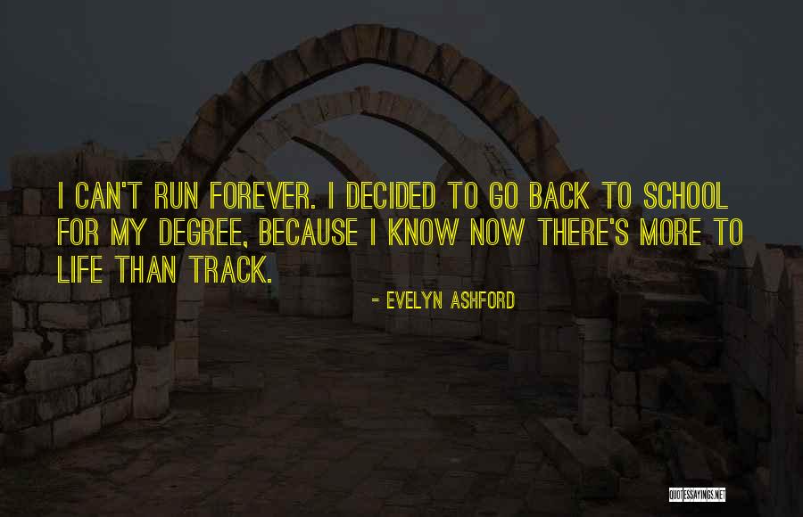 Back To School Life Quotes By Evelyn Ashford Back To School Life Quotes By Evelyn Ashford