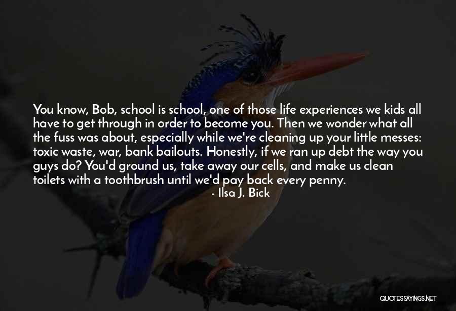 Back To School Life Quotes By Ilsa J. Bick Back To School Life Quotes By Ilsa J. Bick