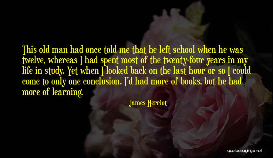 Back To School Life Quotes By James Herriot