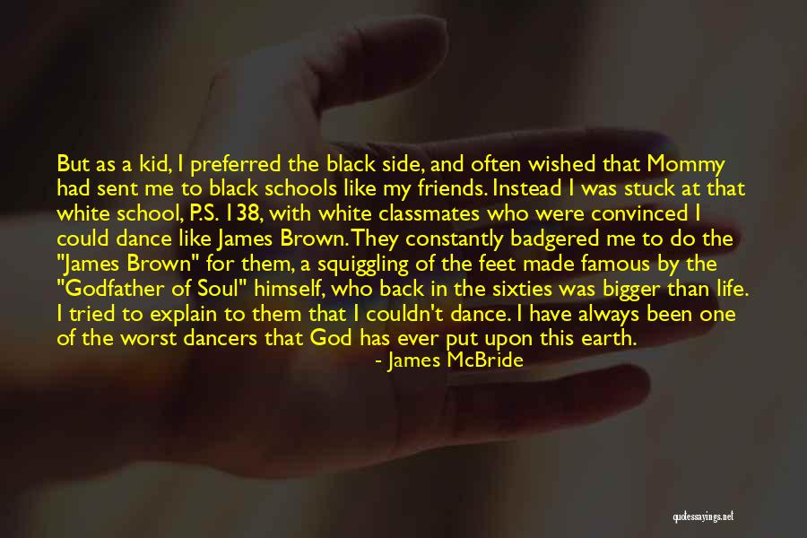 Back To School Life Quotes By James McBride Back To School Life Quotes By James McBride